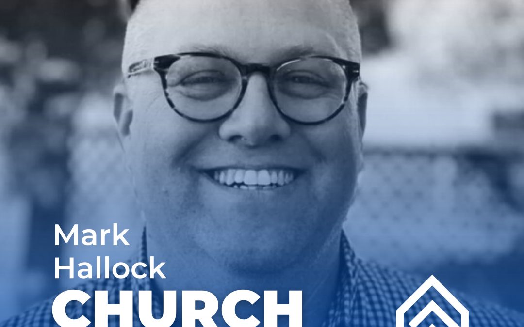 Church Replanting with Mark Hallock