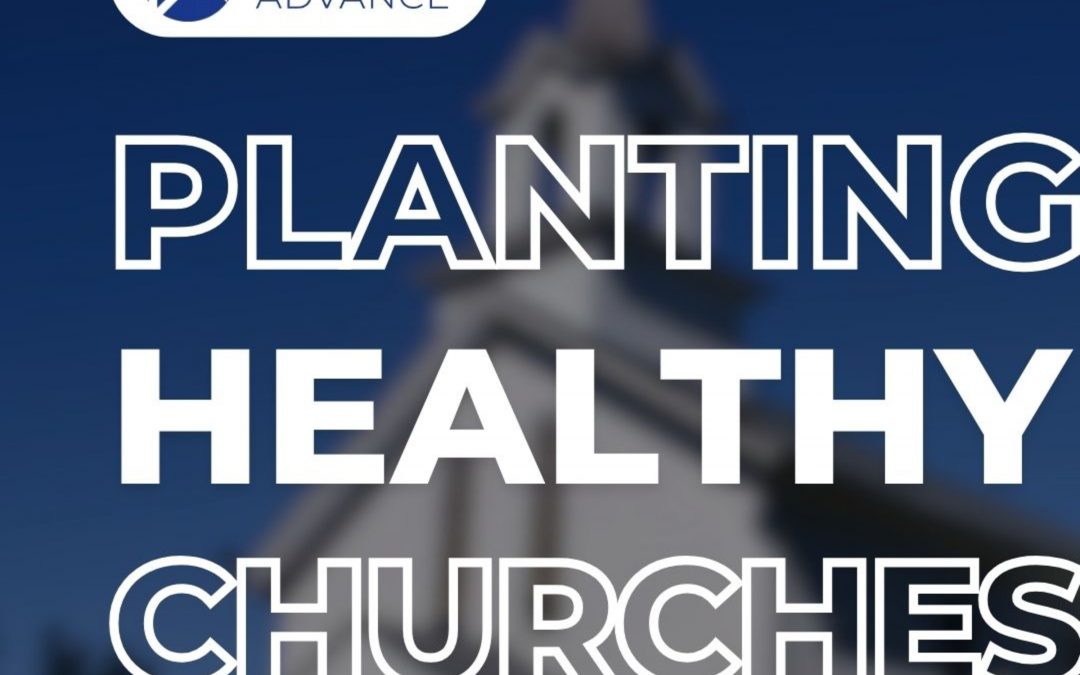 Planting Healthy Churches with Chris Anderson