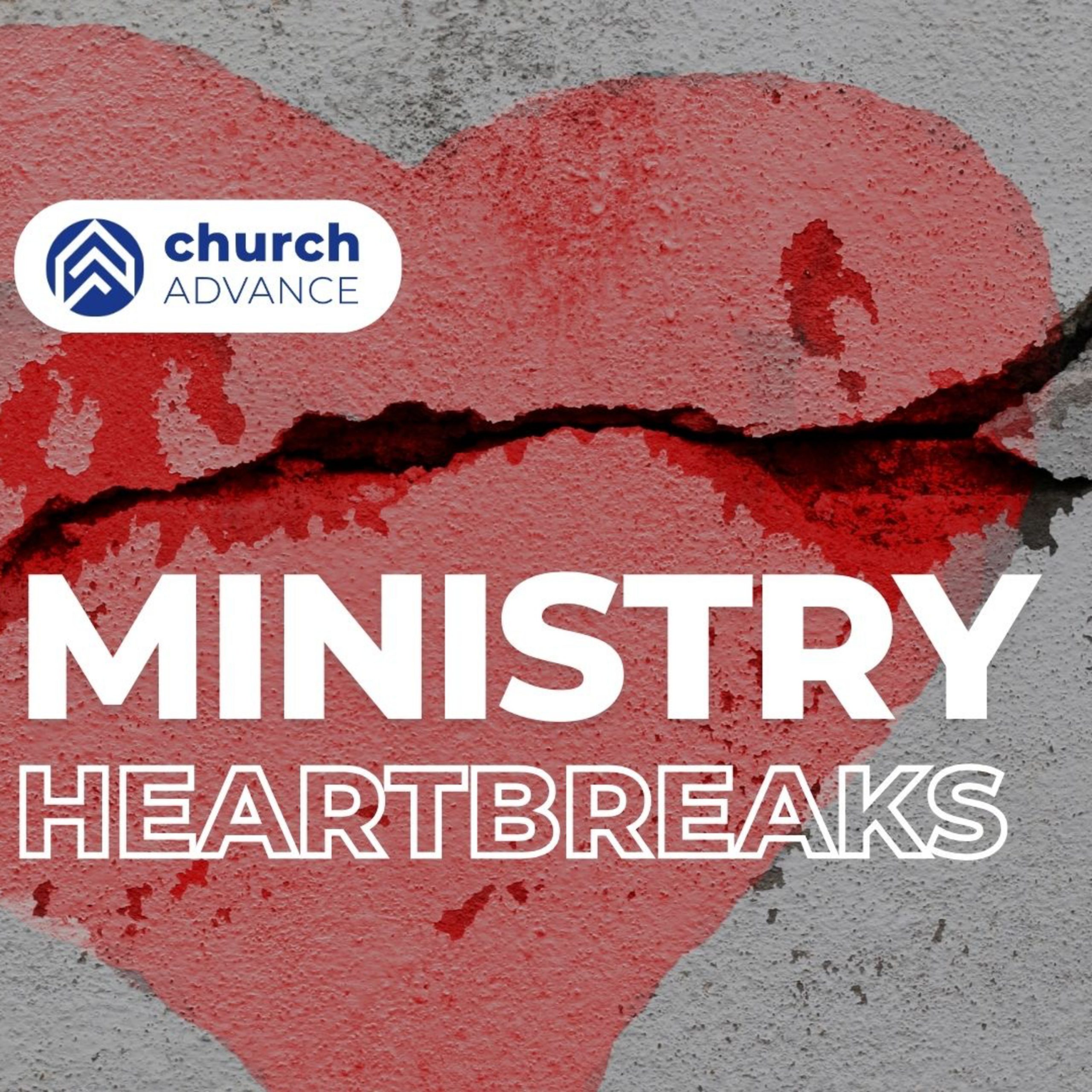 The Heartbreaks of Ministry