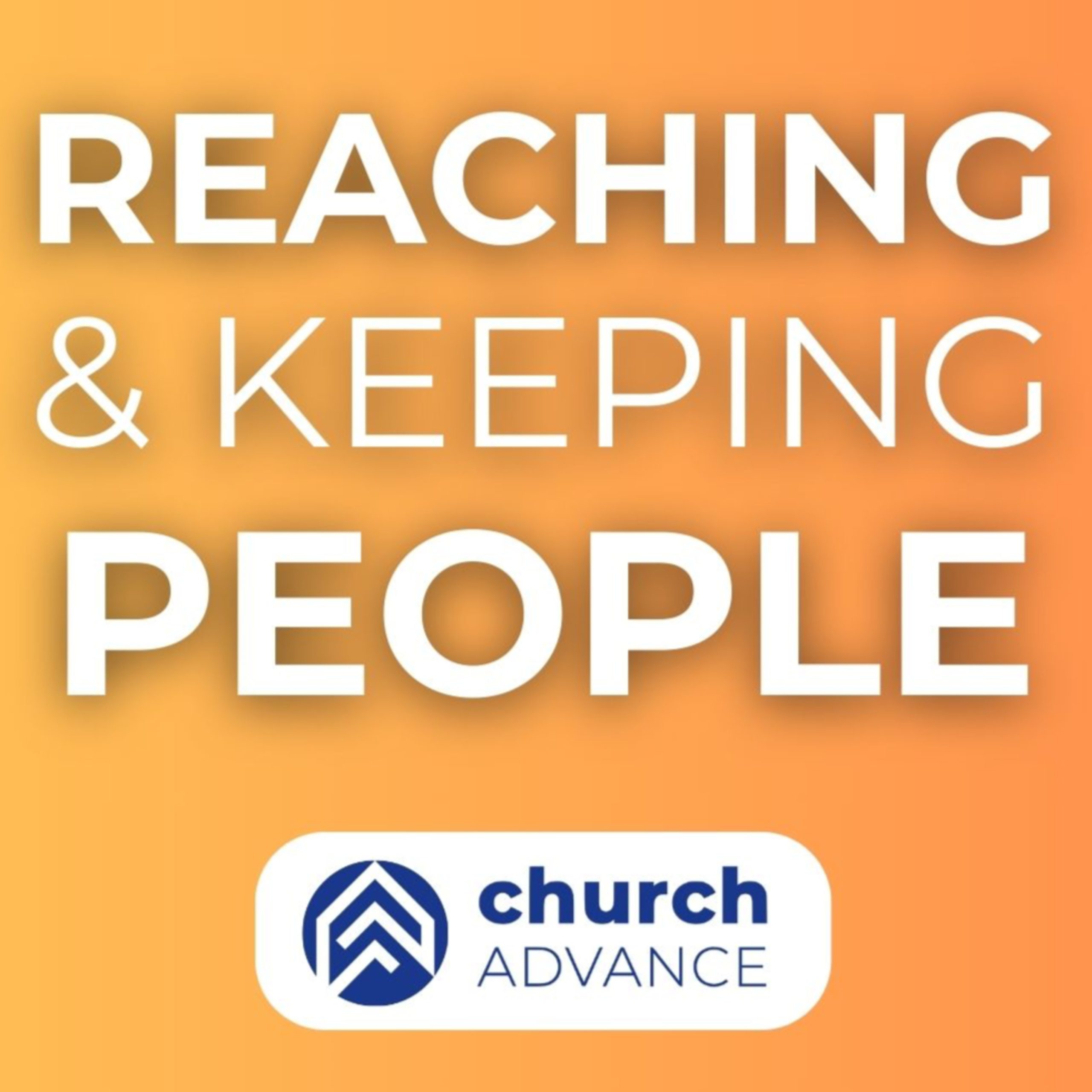 Winning and Keeping People at Your Church